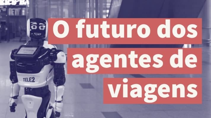 O futuro dos agentes de viagens